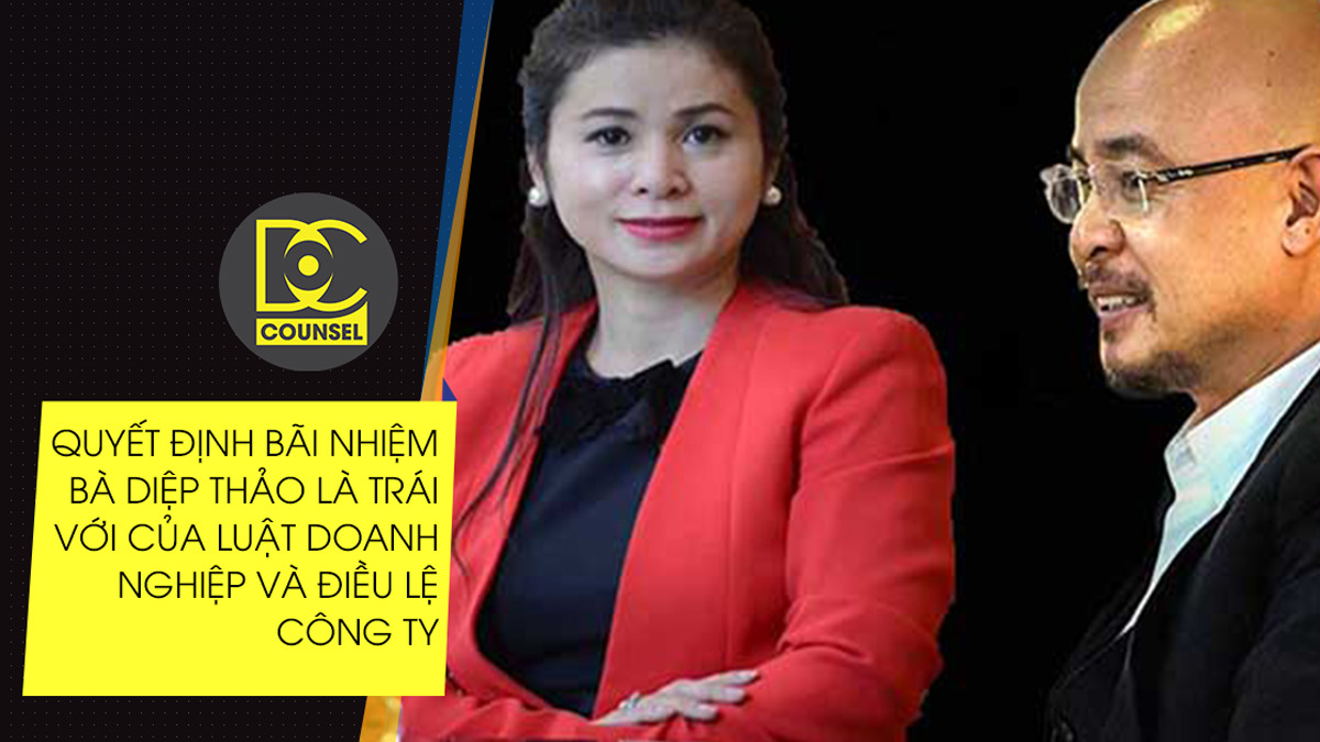 Vietnamnet.vn: Ý kiến pháp lý của Luật sư DC Counsel về việc Trung Nguyên bãi nhiệm bà Diệp Thảo
